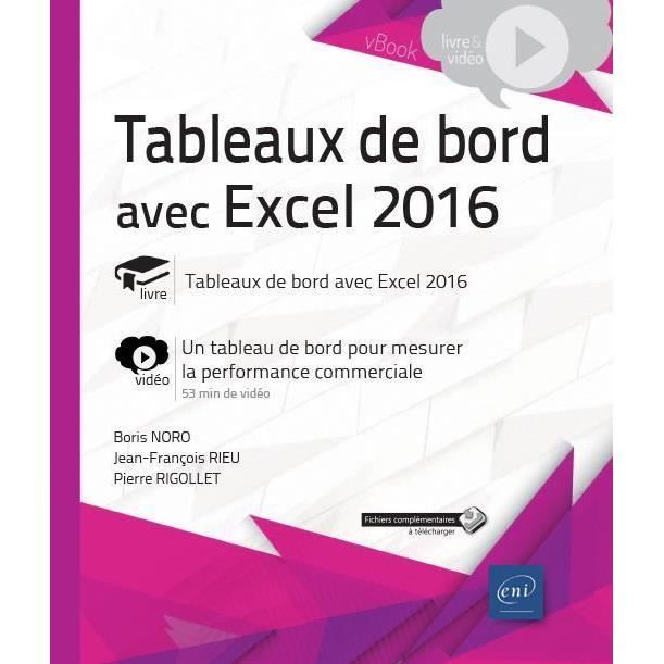 Livre Tableaux De Bord Avec Excel 16 Complement Video Un Tableau De Bord Pour Mesurer La Performance Commerciale Cdiscount Librairie Livre Tableaux De Bord Avec Excel 16 Complement Video Un Tableau De Bord Pour Mesurer La Performance Commerciale Cdiscount Librairie