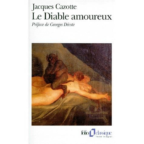 Le diable amoureux suivi de Prophétie de Cazotte