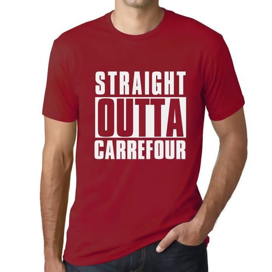 Homme Tee Shirt Tout Droit Sorti De Carrefour Straight Outta Carrefour T Shirt Vintage Rouge Rouge tango Cdiscount Pret a Porter