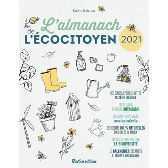 L'almanach Rustica de l'écocitoyen. Edition 2021 - Cdiscount Beaux