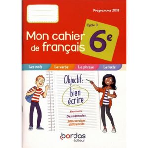 MANUEL COLLÈGE Mon cahier de français 6e cycle 3. Edition 2019