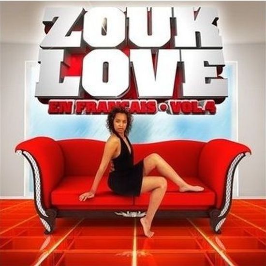 ZOUK LOVE en Français Vol. 4 Cdiscount