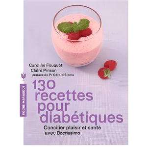LIVRE SANTÉ FORME 130 recettes pour diabétiques
