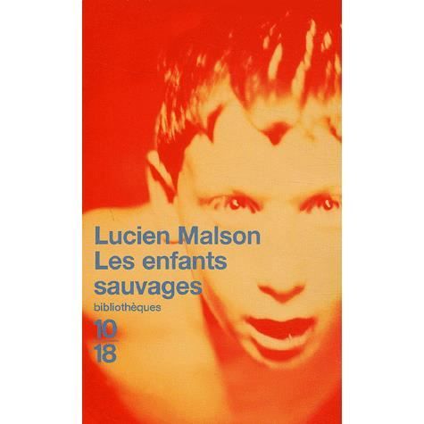 Les enfants sauvages, mythe et réalité suivi de Mé