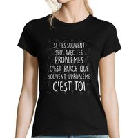 Le Problème C'est Toi | T-Shirt Femme col Rond Personnalisé Musique Rap Hip Hop Français