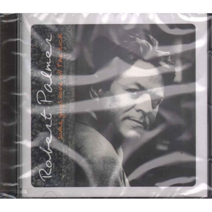 Robert Palmer Cd Some Guys Have All The Luck Nuovo Sigillato Achat Cd Cd Ambiance Lounge Pas Cher Robert Palmer Cd Some Guys Have All The Luck Nuovo Sigillato Achat Cd Cd Ambiance Lounge Pas Cher