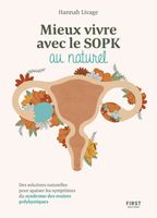 Mieux vivre le SOPK au naturel - Livage Hannah - Livres - Santé Vie de famille
