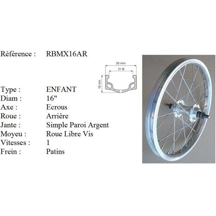 Roue vélo - roue arrière vélo enfant - 16 pouces -dimensions 305x21 - 1 vitesse - axe à écrous - simple paroi - couleur argent