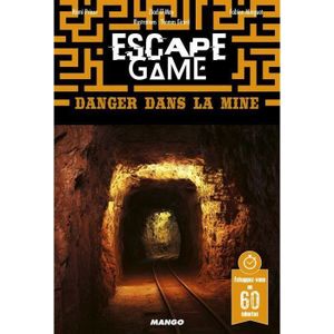 JEU SOCIÉTÉ - PLATEAU Livre - escape game ; danger dans la mine