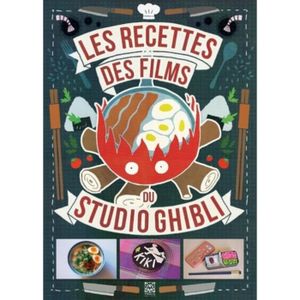 LIVRE CUISINE MONDE Les recettes des films du Studio Ghibli