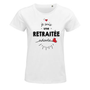 T-SHIRT T-shirt femme Retraitée adorée M| Idée Cadeau Travail Boulot Métier Retraite Collègue Anniversaire Noël