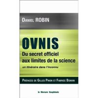 Ovnis - Du secret officiel aux limites de la science. Un itinéraire dans l'inconnu