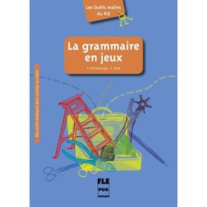 LIVRE LANGUE FRANÇAISE La grammaire en jeux