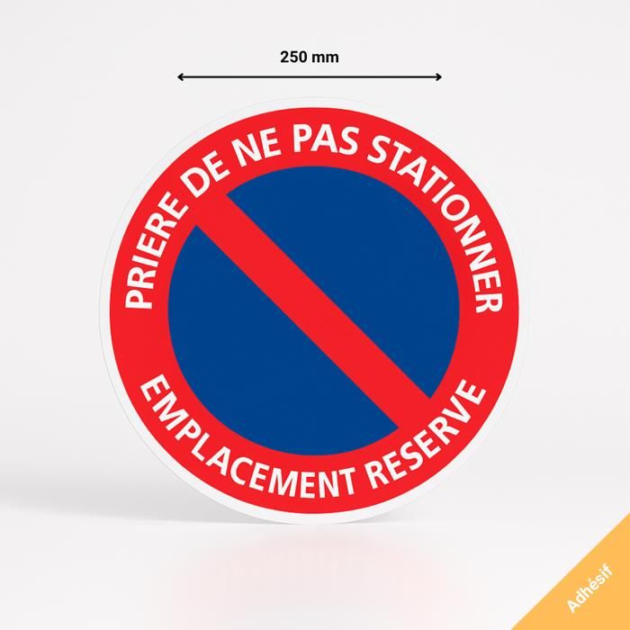 Cartello Divieto Di Sosta Riservato - 200 Mm, In Vinile Adesivo, PVC 1,5 Mm O Alluminio Dibond 3 Mm - Produzione Francese Aua Signage