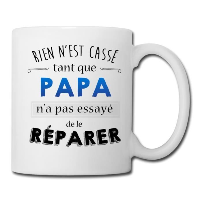 Citation Papa Rien N Est Casse Tasse De Spreadshirt Blanc Cdiscount Bagagerie Maroquinerie