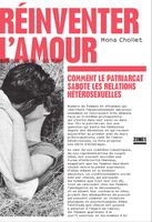 Réinventer l'amour - Chollet Mona - Livres - Sciences humaines