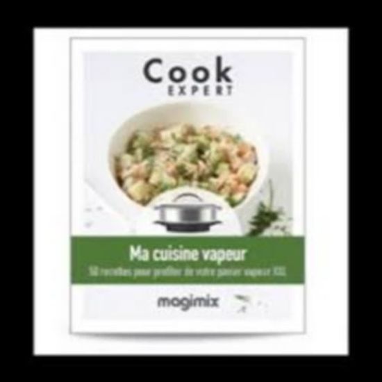 Magimix Livre De Recettes Ma Cuisine Vapeur Pour Robot Cook Expert Cdiscount Librairie