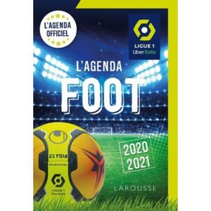 AGENDA - ORGANISEUR L'agenda foot Ligue 1. Edition 2020-2021