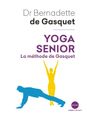 Yoga senior - Gasquet Bernadette de - Livres - Santé Vie de famille-0