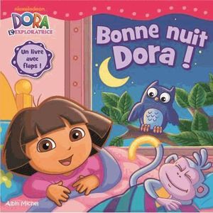 Livre 3-6 ANS Bonne nuit Dora !