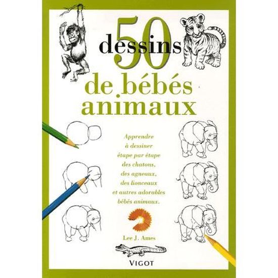 50 Dessins De Bebes Animaux Cdiscount Librairie