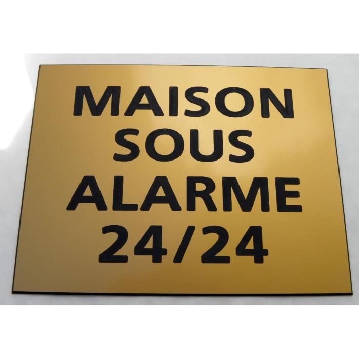 plaque gravée "MAISON SOUS ALARME 24/24" SIGNALETIQUE 