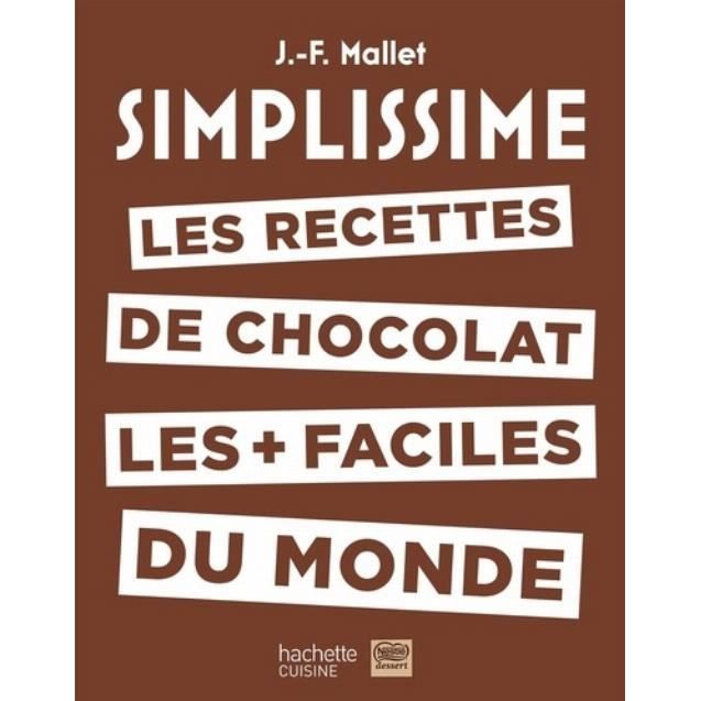 Les recettes de chocolat les + faciles du monde