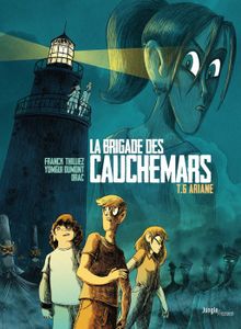 BANDE DESSINÉE La Brigade des cauchemars - Tome 6 Ariane - Thilliez Franck - ALBUM - BD Jeunesse BD classiques