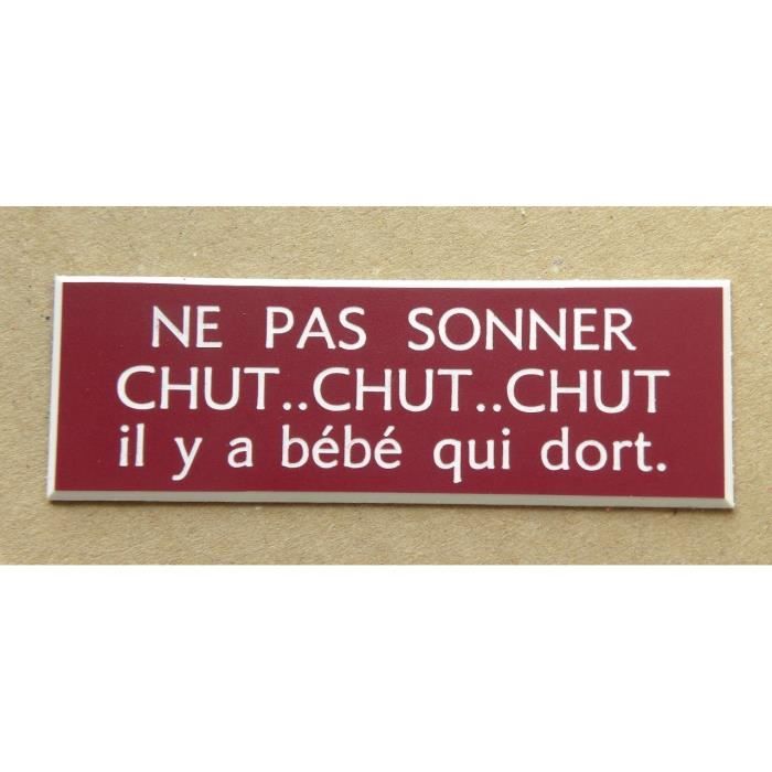 Plaque Gravee Adhesive Panneau Ne Pas Sonner Chut Chut Il Y A Bebe Qui Dort Dimensions 70 X 0 Mm Cdiscount Bricolage