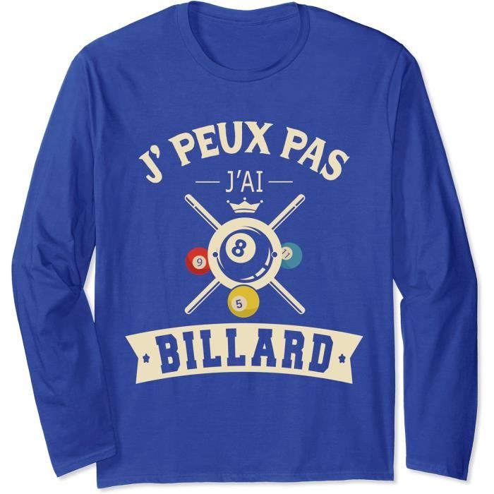 J'peux Pas J'ai Billard Cadeau Fan de Billard Snooker Homme Manche
