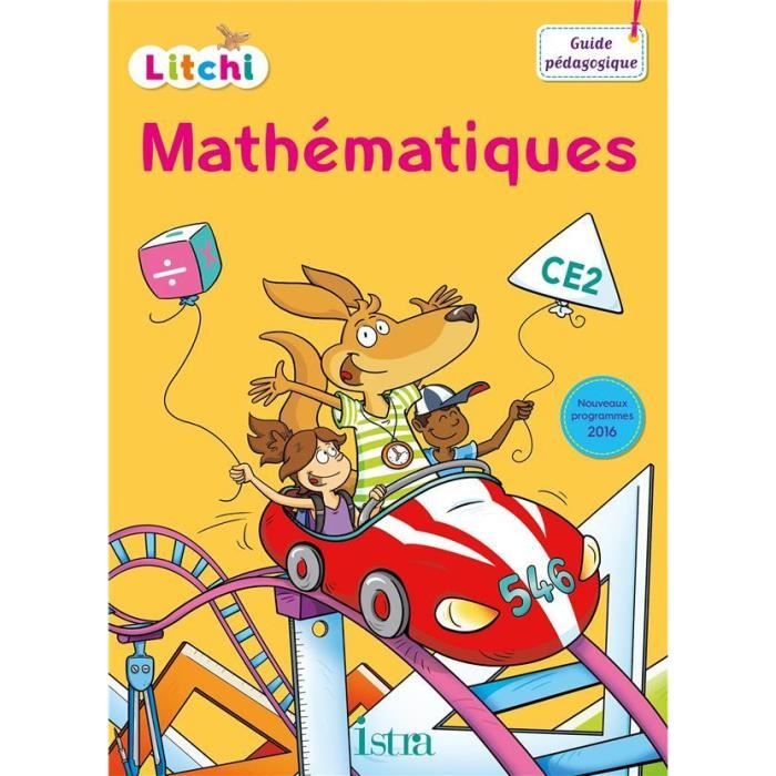 Livre Litchi Mathematiques Ce2 Guide Pedagogique Du Fichier Eleve Edition 17 Achat Vente Livre Parution Pas Cher Soldes Sur Cdiscount Des Le Janvier Cdiscount