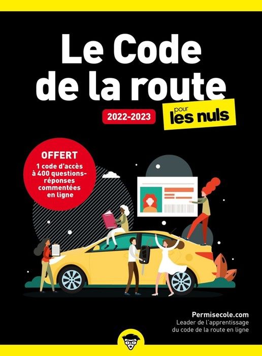 Le code de la route pour les nuls. Edition 2022-2023