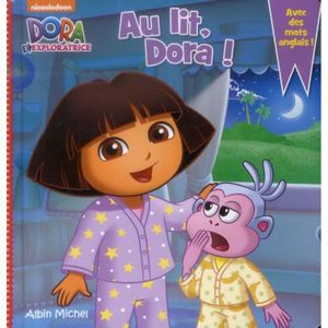 Livre 3-6 ANS Au lit Dora !