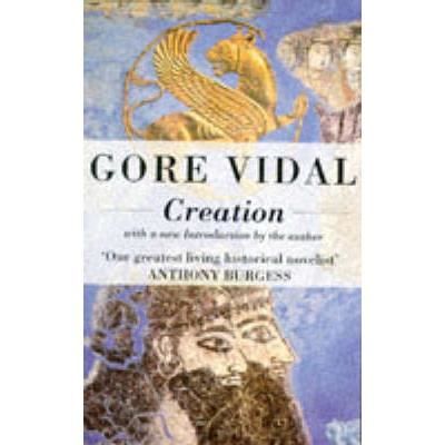 Creation - Gore Vidal
