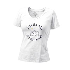 T-SHIRT T-shirt Femme Col V J'Peux Pas Je suis Fauché Humour Pauvre