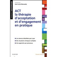 Livre - ACT la thérapie d'acceptation et d'engagement en pratique