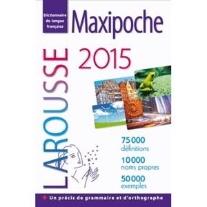 DICTIONNAIRES Dictionnaire Larousse Maxipoche