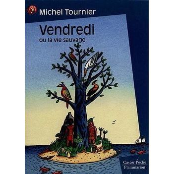 Vendredi Ou La Vie Sauvage Achat Vente Livre Michel Tournier