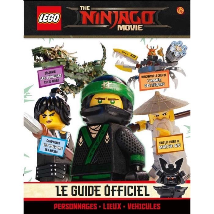 Livre - Lego - The Ninjago movie le guide officiel personnages, lieux, véhicules