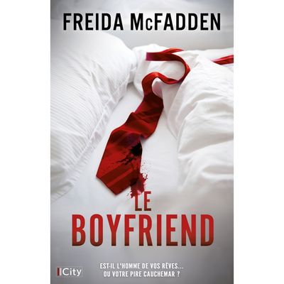 Le boyfriend - Freida MCFADDEN (Auteur)