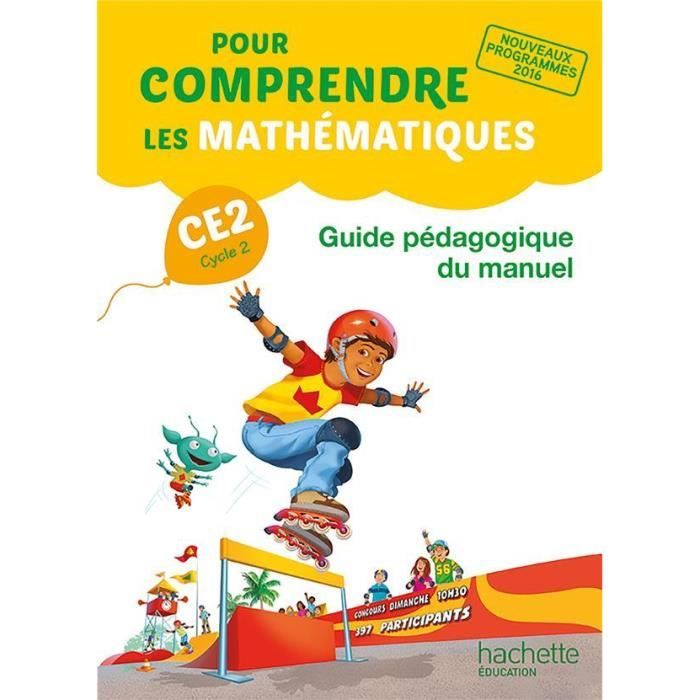Livre Pour Comprendre Les Maths Ce2 Guide Pedagogique Du Manuel De L Eleve Edition 17 Cdiscount Librairie Livre Pour Comprendre Les Maths Ce2 Guide Pedagogique Du Manuel De L Eleve Edition 17 Cdiscount Librairie