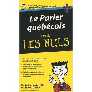 LIVRE LANGUES RARES Le parler québécois pour les Nuls
