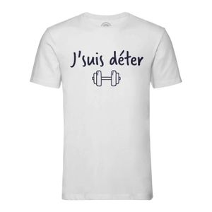 T-SHIRT T-shirt Homme Col Rond Blanc J'suis Déter Sport Mu