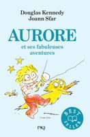 Aurore et ses fabuleuses aventures - Tome 01 - Kennedy Douglas - Livres - Roman 8-12 ans