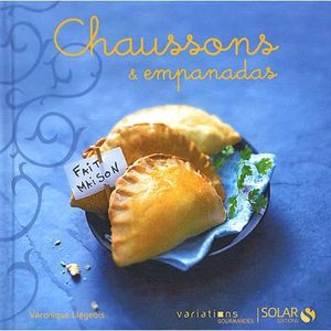 LIVRE CUISINE MONDE Chaussons & empanadas