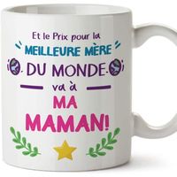 Tasse - Mug pour Maman - Prix Pur la Meilleure Mère (modèle 4) - Idée Cadeau Fête des Mères - Anniversaire Originale 1