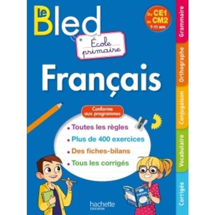 Le Bled Francais Ecole Primaire Du Ce1 Au Cm2 7 11 Ans Achat Vente Livre Parution Pas Cher Soldes Sur Cdiscount Des Le 20 Janvier Cdiscount