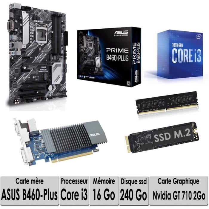Kit évolution PC Intel Core I3 + Carte mère Asus B460 plus + 16 Go ddr 4 + SSD M2 240 Go