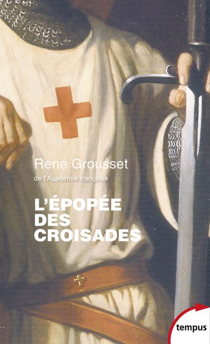 L'épopée des Croisades - Grousset René - Livres - Histoire