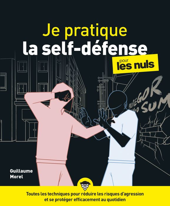 Je pratique la self-défense pour les Nuls - Morel Guillaume - Livres - Sport
